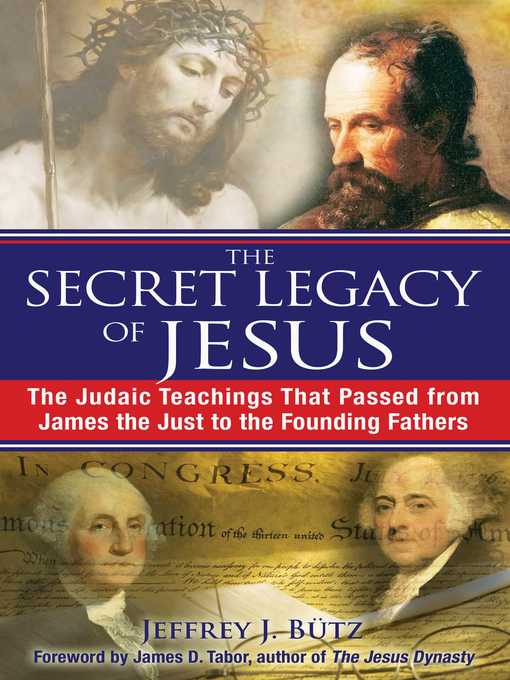 Title details for The Secret Legacy of Jesus by Jeffrey J. Bütz - Available